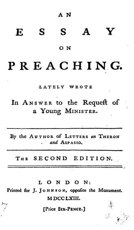 An essay on preaching. Lately wrote In Answer to the Request of a Young Minister.pdf